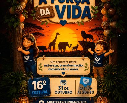 16º Festival do Lar Anália Franco: A Força da Vida